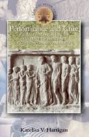 Performance and Cure: Drama and Healing in Ancient Greece and Contemporary America (Classical Inter/Faces) 0715636391 Book Cover