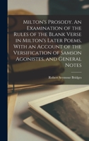 Milton's Prosody: With a Chapter on Accentual Verse and Notes 1016726732 Book Cover