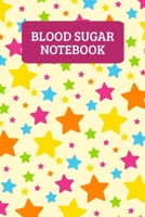 Blood Sugar Notebook: Weekly Blood Glucose Record Book For 2 Years Of Readings - Stars 1698805152 Book Cover