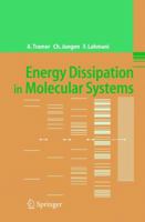 Energy Dissipation in Molecular Systems 3642064094 Book Cover