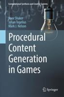 Procedural Content Generation in Games 3319826433 Book Cover