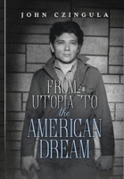 From Utopia to the American Dream B0C9LK893D Book Cover