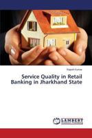 Service Quality in Retail Banking in Jharkhand State 3659500976 Book Cover