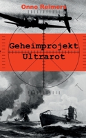 Geheimprojekt Ultrarot 3347203046 Book Cover