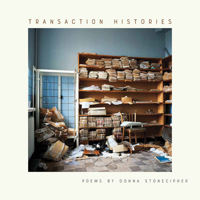 Transaction Histories (Kuhl House Poets) 1609386027 Book Cover