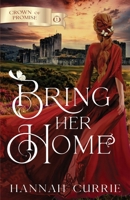 Bring Her Home 1941720978 Book Cover