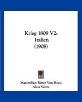 Krieg 1809 V2: Italien (1908) 1167024095 Book Cover