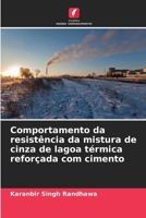 Comportamento da resistência da mistura de cinza de lagoa térmica reforçada com cimento (Portuguese Edition) 6206828522 Book Cover