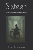 Sixteen B0FMFTNQLG Book Cover