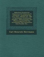 Bibliotheca Scriptorum Classicorum Et Graecorum Et Latinorum: Verzeichniss Der Vom Jahre 1858 Bis Incl. 1869 in Deutschland Erschienenen Ausgaben, Uebersetzungen Und Erl Uterungsschriften Der Griechis 1249766869 Book Cover
