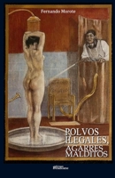 Polvos ilegales, agarres malditos (Spanish Edition) 1696407354 Book Cover
