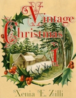 Vintage Christmas: Greyscale Colouring Book 1731470592 Book Cover