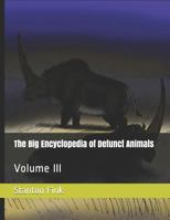 The Big Encyclopedia of Defunct Animals: Volume III (BEDA) 1727422015 Book Cover