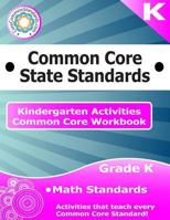 Kindergarten Common Core Workbook: Math Activities 1499104278 Book Cover