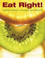 Supplement: Eat Right! - Nutrition: An Applied Approach, Mypyramid Edition 1/E 0805382887 Book Cover