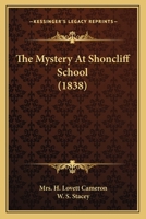 The Mystery at Shoncliff School 1120906857 Book Cover