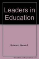 Leaders in Education: Their Views on Controversial Issues 0819171239 Book Cover