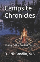 Campsite Chronicles: Finding Faith in Primitive Places B09S6D3R11 Book Cover
