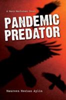 Pandemic Predator: A Mary MacIntosh Novel 0595400787 Book Cover