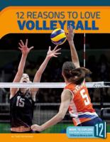 12 Reasons to Love Volleyball 1632354322 Book Cover