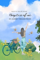 Chapters of Me: My Journey Through Poetry B0DQ5W2CXV Book Cover