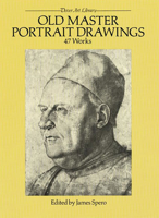 Old Master Portrait Drawings: 47 Works (Dover Art Library Series) 0486263649 Book Cover