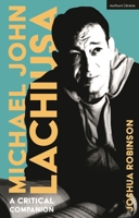 Michael John Lachiusa: A Critical Companion 1350508764 Book Cover