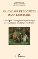 Handicaps et sociétés dans l'histoire: L'estropié, l'aveugle et le paralytique de l'Antiquité aux temps modernes (French Edition) 2296114431 Book Cover
