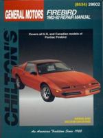 GENERAL MOTORS Firebird, 1982-92 (Chilton's Total Car Care Repair Manual) 0801991005 Book Cover
