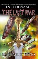 In Her Name: The Last War 0984673075 Book Cover