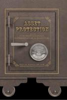 Asset Protection: For Professionals, Entrepreneurs & Investors 0988218313 Book Cover
