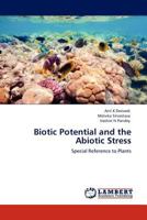 Biotic Potential and the Abiotic Stress: Special Reference to Plants 3845412119 Book Cover