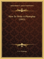 How To Write A Photoplay 1271556642 Book Cover