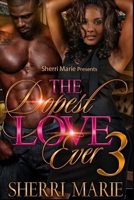 The Dopest Love Ever 3 B089M4213G Book Cover