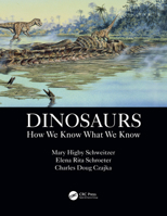 Dinosaurs: How We Know What We Know 0367563819 Book Cover