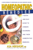 Homeopathic Remedies: A Quick and Easy Guide to Common Disorders and Their Homeopathic Treatments 089529950X Book Cover