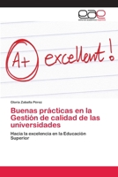 Buenas prácticas en la Gestión de calidad de las universidades: Hacia la excelencia en la Educación Superior 6202116722 Book Cover