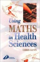 Using Maths for Health Science 0443070741 Book Cover