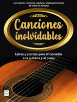 Canciones inolvidables: Letras y acordes para aficionados a la guitarra y el piano 8418703083 Book Cover