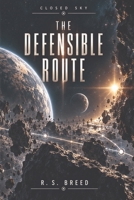 The Defensible Route (Closed Sky) B0HK84MSFD Book Cover