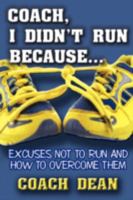Coach, I didn't run because... 1438916027 Book Cover