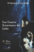 Las Cuatro Estaciones Del Lobo B08VVKV2TH Book Cover