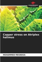 Copper stress on Atriplex halimus 6203591262 Book Cover