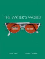 The Writer's World: Paragraph Patterns and the Essay (Writer's World) 0131727699 Book Cover