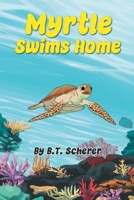 Myrtle Swims Home 1645522946 Book Cover