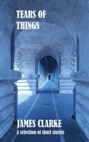 Tears of Things 1839454075 Book Cover