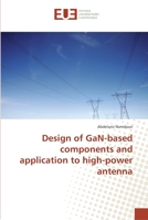 Design of GaN-based components and application to high-power antenna 6202268115 Book Cover