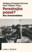 Perestrojka passe? Eine Zwischenbilanz der Reformpolitik in der Sowjetunion 3810009415 Book Cover