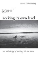 Seeking Its Own Level: Motif Volume 4 1934894559 Book Cover