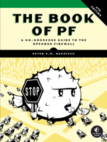 The Book of PF, 4th Edition: A No-Nonsense Guide to the OpenBSD Firewall 1718504705 Book Cover